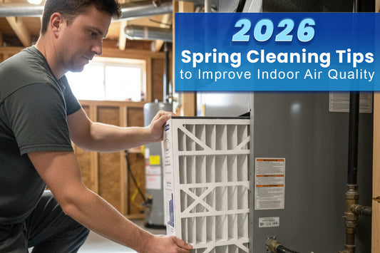 Spring Cleaning Tips to Improve Indoor Air Quality in 2026