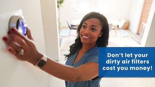 Why Your Dirty Air Filters Are Costing You Money